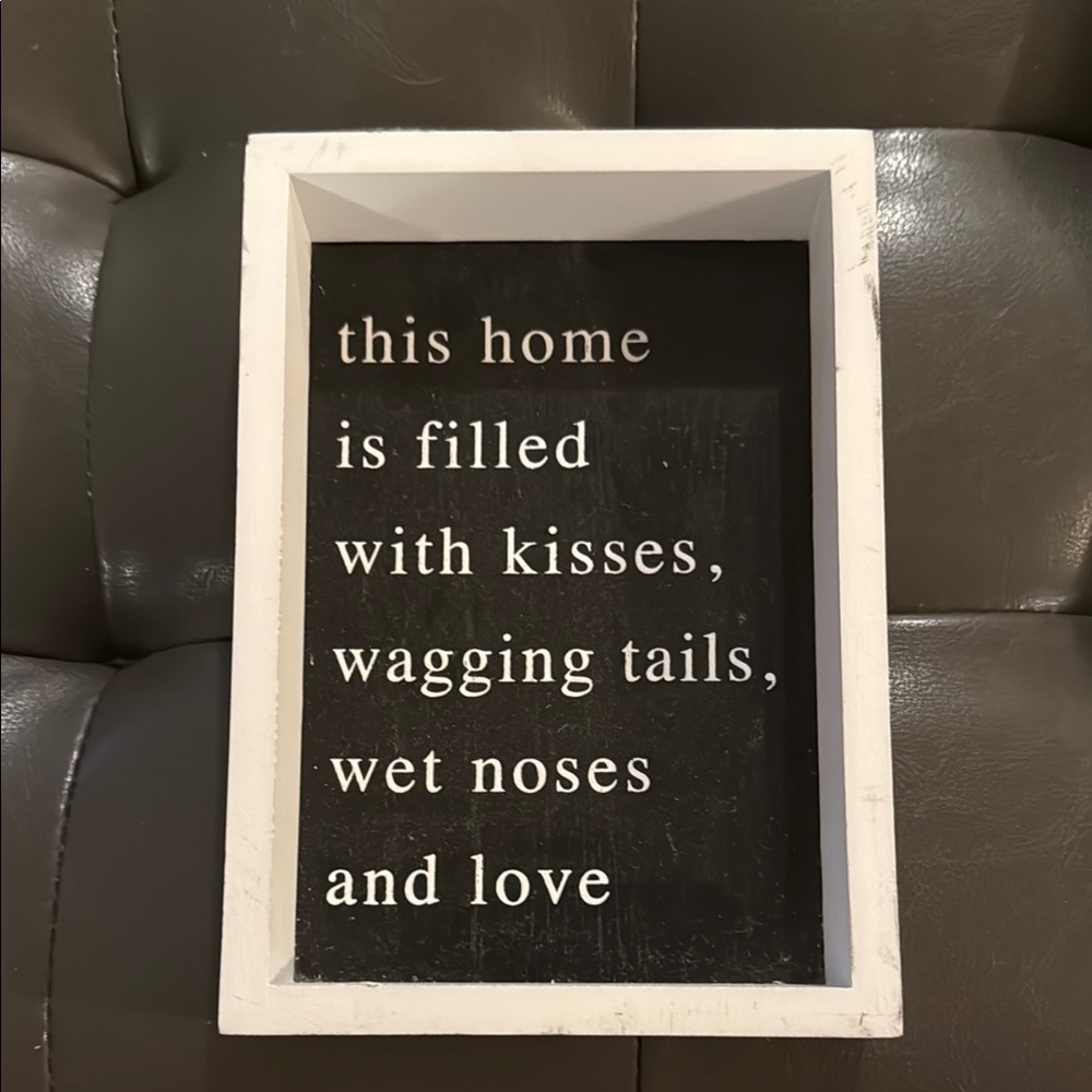 White and Black Home Dog Sign